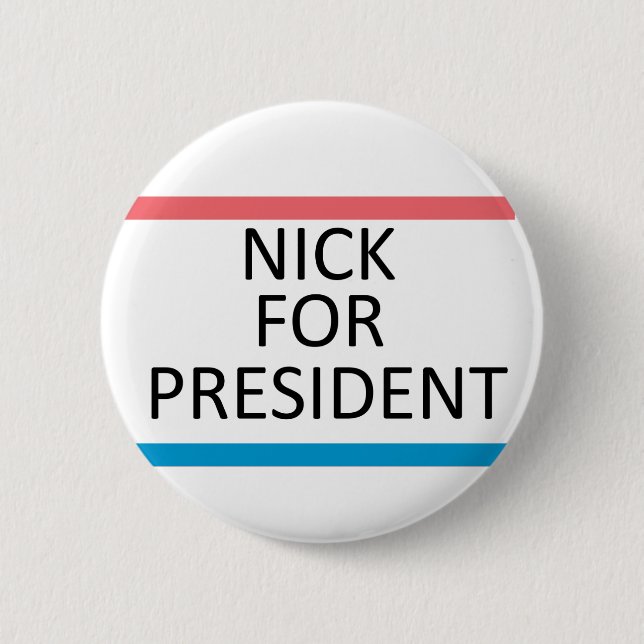 Nick for President Pin (Front)