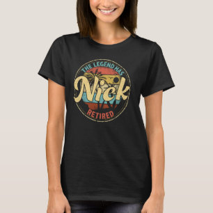Nick Legend Has Retired Personalised Retirement T-Shirt