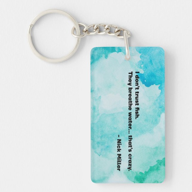 Nick Miller Quote 5/6 Key Ring (Front)