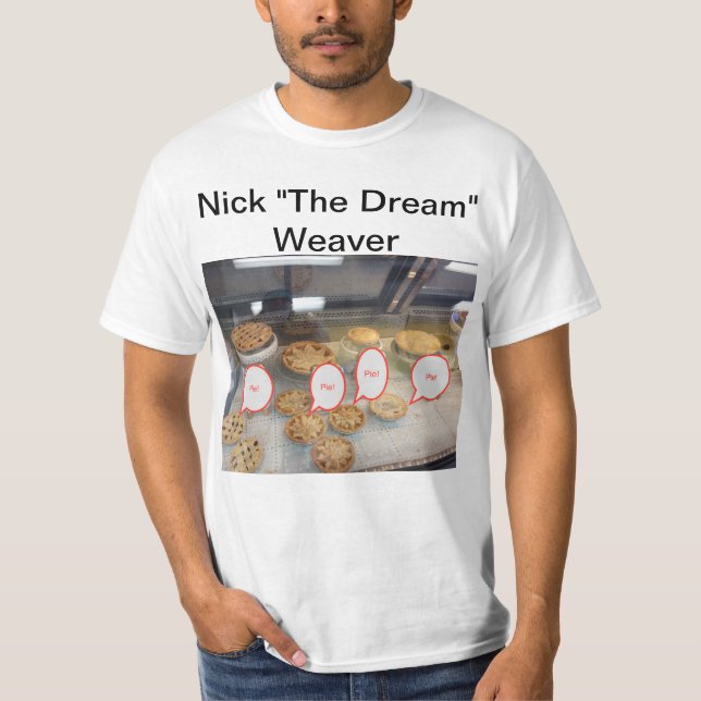 Nick "The Dream" Weaver - "PIE!" album cover T-Shirt (Front)