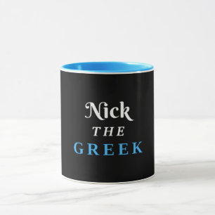 Nick the Greek Design Gifts Mug