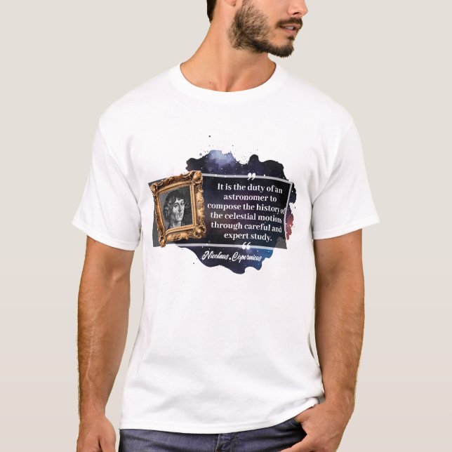 Nicolaus Copernicus Quote T-Shirt (Front)