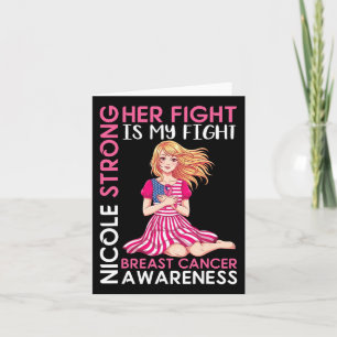 Nicole Strong Breast Cancer Awareness Her Fight Is Card