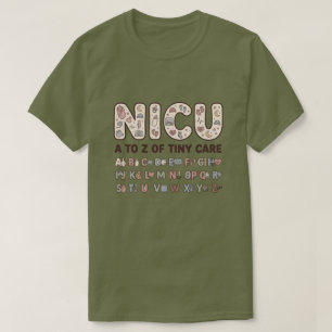 NICU A to Z Tiny Care Neonatal Nurse T-Shirt