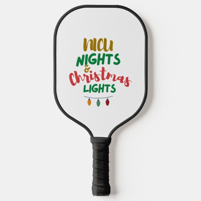 NICU Christmas  NICU nights & Christmas Lights Pickleball Paddle (Front)