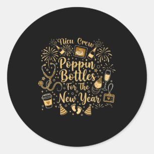 Nicu Crew Pn Bottles For The New Year Cute Nurse  Classic Round Sticker