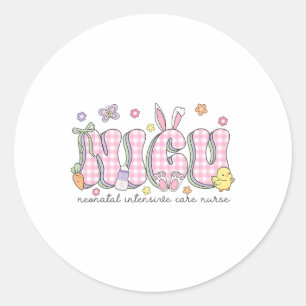 Nicu Easter Neonatal Intensive Care Unit Nursing S Classic Round Sticker