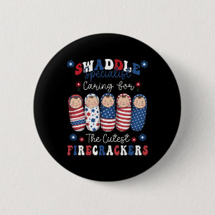 Nicu Labour And Delivery Humourous Nurse 4th Of Ju 6 Cm Round Badge
