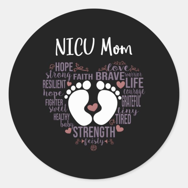 Nicu Mum Preemie Or Nicu Awareness Month For Mummy Classic Round Sticker (Front)