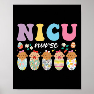Nicu Neonatal Intensive Care Unit Nurse Easter Day Poster
