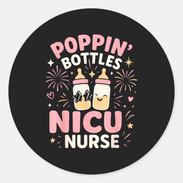 Nicu New Years Shirt, Nurse Png Bottles For The Ne Classic Round Sticker (Front)