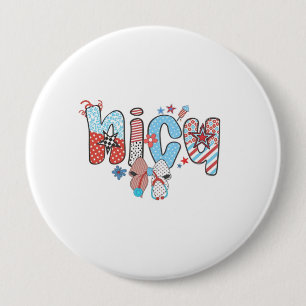 NICU Nurse 4th of July American Nurse 10 Cm Round Badge