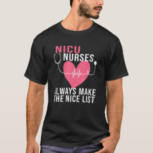 Nicu Nurse Always Make The Nice List Nurse Valenti T-Shirt