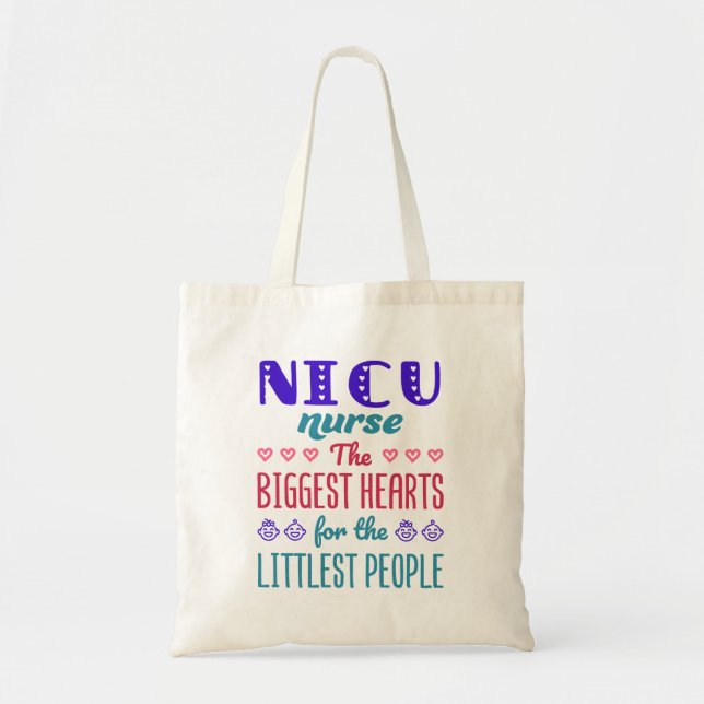 NICU Nurse Biggest Hearts for Littlest People Tote Bag (Front)