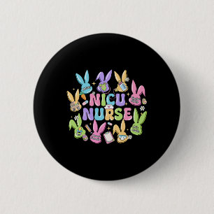 Nicu Nurse Easter Day Neonatal Intensive Care Unit 6 Cm Round Badge