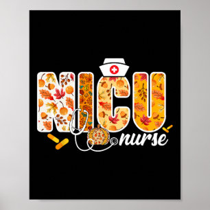 Nicu Nurse Fall Autumn Leaves Thanksgiving Healthc Poster