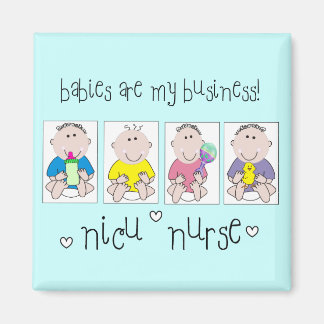 NICU NURSE Gifts "Babies Are My Business" Magnet