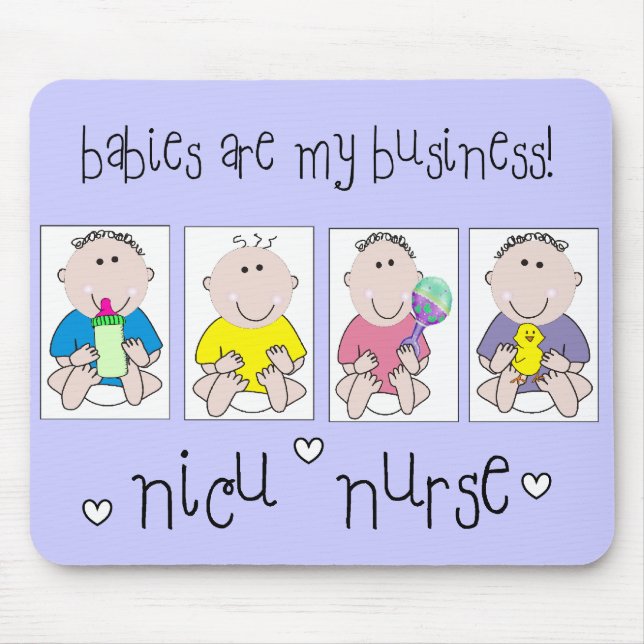 NICU NURSE Gifts "Babies Are My Business" Mouse Mat (Front)