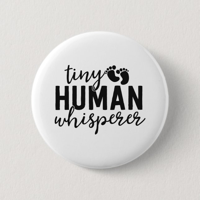 NICU Nurse Gifts Tiny Human Whisperer Neonatal ICU 6 Cm Round Badge (Front)
