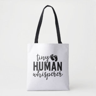 NICU Nurse Gifts Tiny Human Whisperer Neonatal ICU Tote Bag