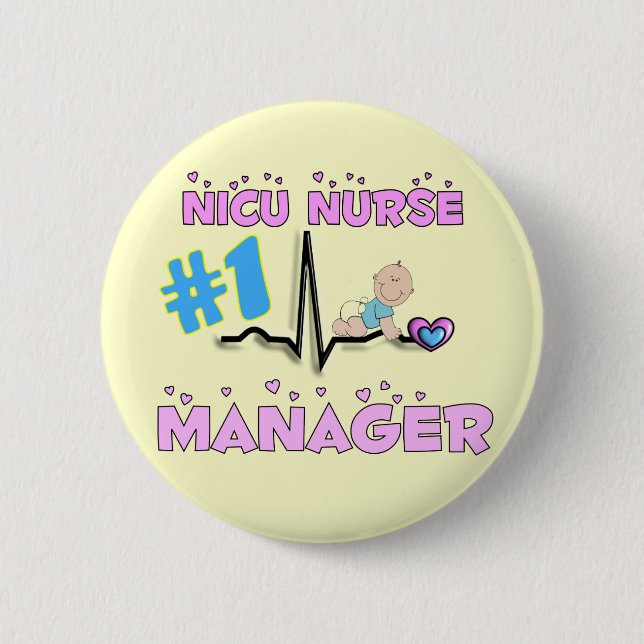NICU Nurse Manager Gifts 6 Cm Round Badge (Front)