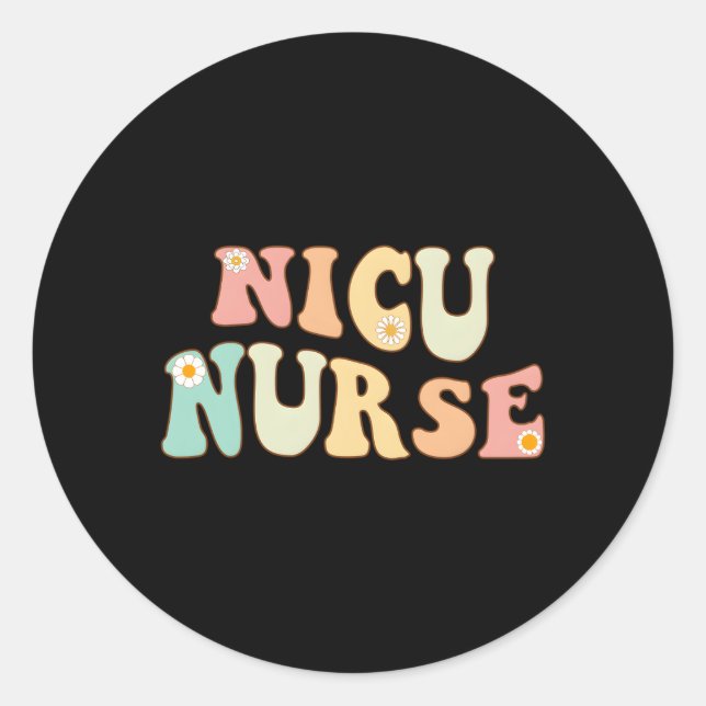 Nicu Nurse Neonatal Icu Nurse Infant Care Speciali Classic Round Sticker (Front)