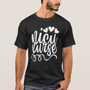 NICU Nurse Neonatal ICU Nurse Infant Care Speciali T-Shirt