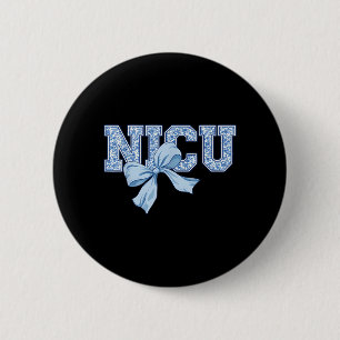 Nicu Nurse Neonatal Intensive Care Unit Nurses 6 Cm Round Badge