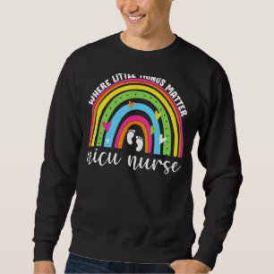 Nicu Nurse Neonatal Nurse Practitioner Women Cute  Sweatshirt