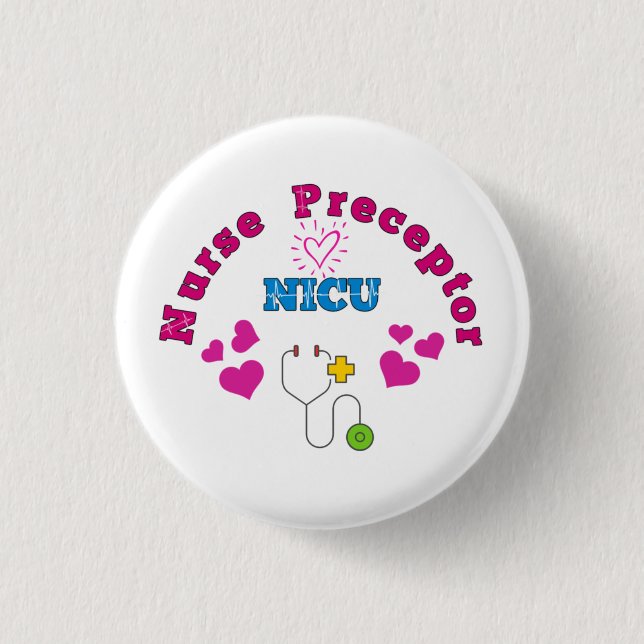 NICU Nurse Preceptor Button Berry (Front)