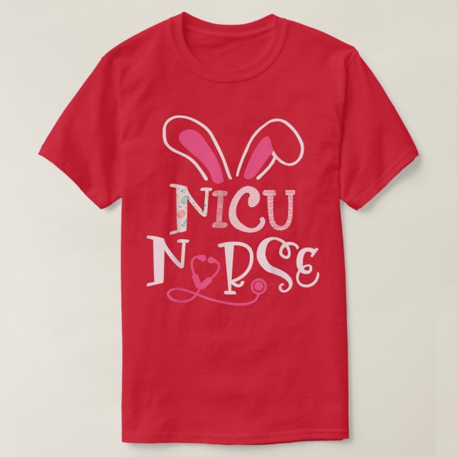 Nicu Nurse Stethoscope Bunny Ears Happy Nursing Ea T-Shirt (Design Front)