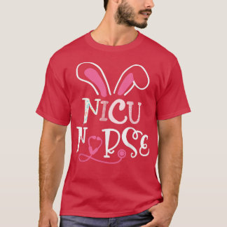Nicu Nurse Stethoscope Bunny Ears Happy Nursing Ea T-Shirt