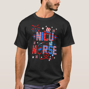 Nicu Nurse Stethoscope Patriotic 4th Of July Fire T-Shirt