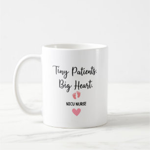 NICU Nurse – Tiny Patients, Big Heart Coffee Mug
