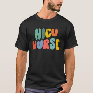 Nicu Nurse Week Groovy Appreciation Day For Women T-Shirt