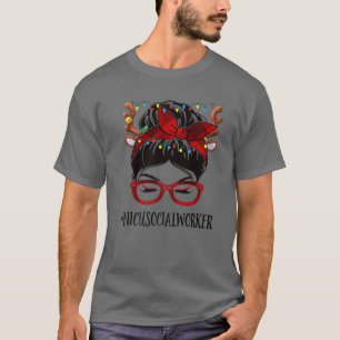 Nicu Social Worker Life Christmas Woman Messy Bun T-Shirt