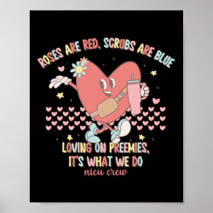 Nicu Valentine Roses Are Red Nicu Nurse Valentine' Poster