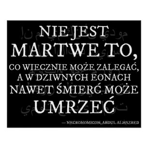 „Nie jest martwe…” – Cytat z Necronomiconu Poster