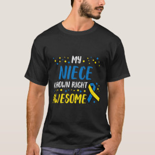 Niece Down Right Awesome Down Syndrome Awareness A T-Shirt