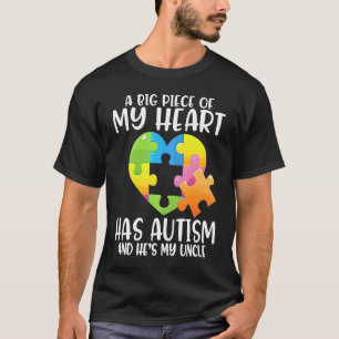 Niece Nephew Big Piece Of My Heart Has Autism He's T-Shirt