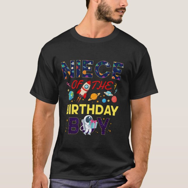Niece of The Birthday Boy Astronaut Space For Fami T-Shirt (Front)