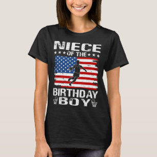NIECE Of The Birthday Boy Basketball Themed Party T-Shirt