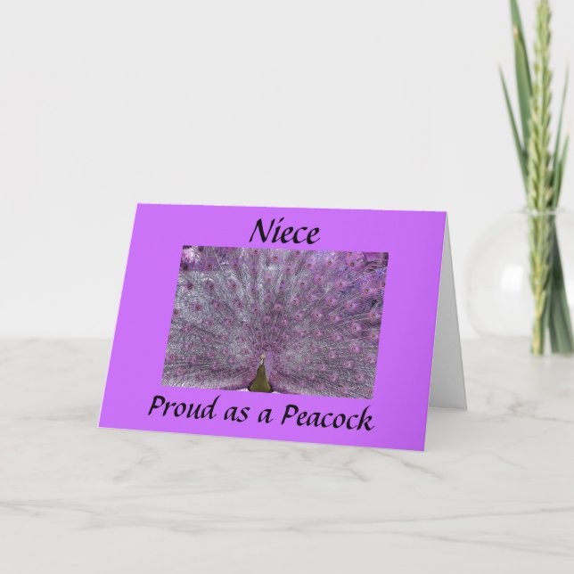 NIECE=PROUD AS A PEACOCK AS YOU GRADUATE CARD (Front)