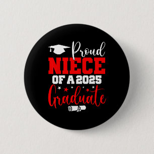Niece Senior 2025 Proud Niece Of A Cl Of 2025 Grad 6 Cm Round Badge