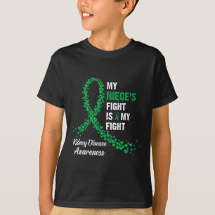 Niece's Fight My Fight Kidney Disease Awareness  T-Shirt