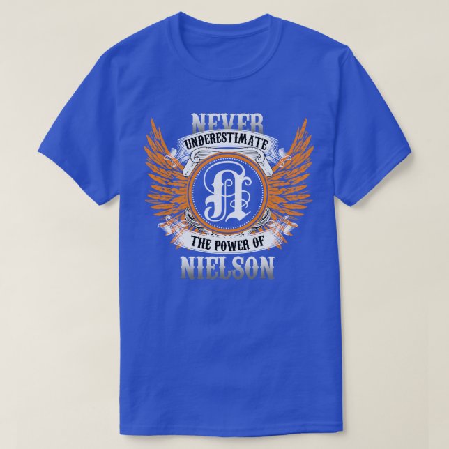 Nielson Name Shirt Never Underestimate The Power O (Design Front)