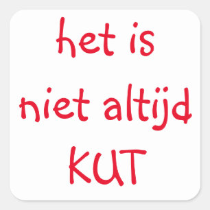 Niet altijd square sticker