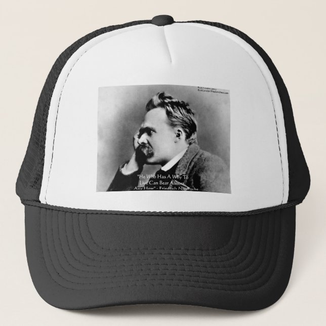 Nietzsche "A Why" Wisdom Quote Gifts & Cards Trucker Hat (Front)