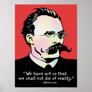 Nietzsche - Art v. Reality Poster