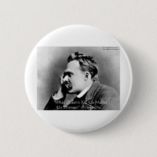 Nietzsche "Doesn't Kill U" Quote Gifts & Tees 6 Cm Round Badge